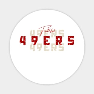 FAITHFUL TO 49 ERS Magnet